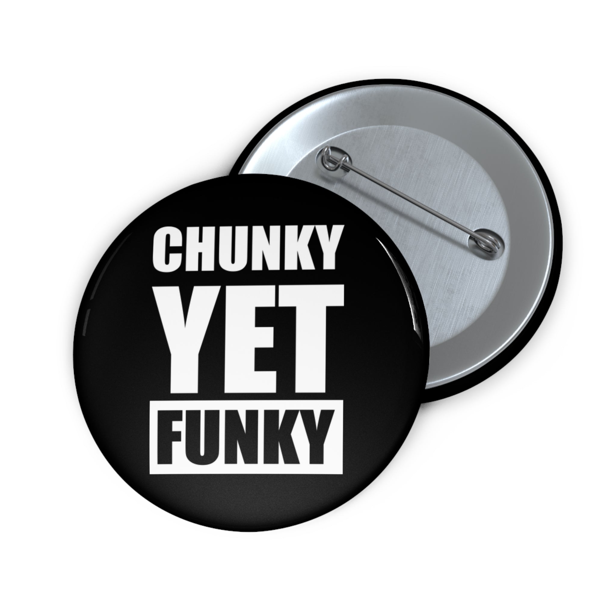 Latrice Royale Chunky Yet Funky Pin-Back Button