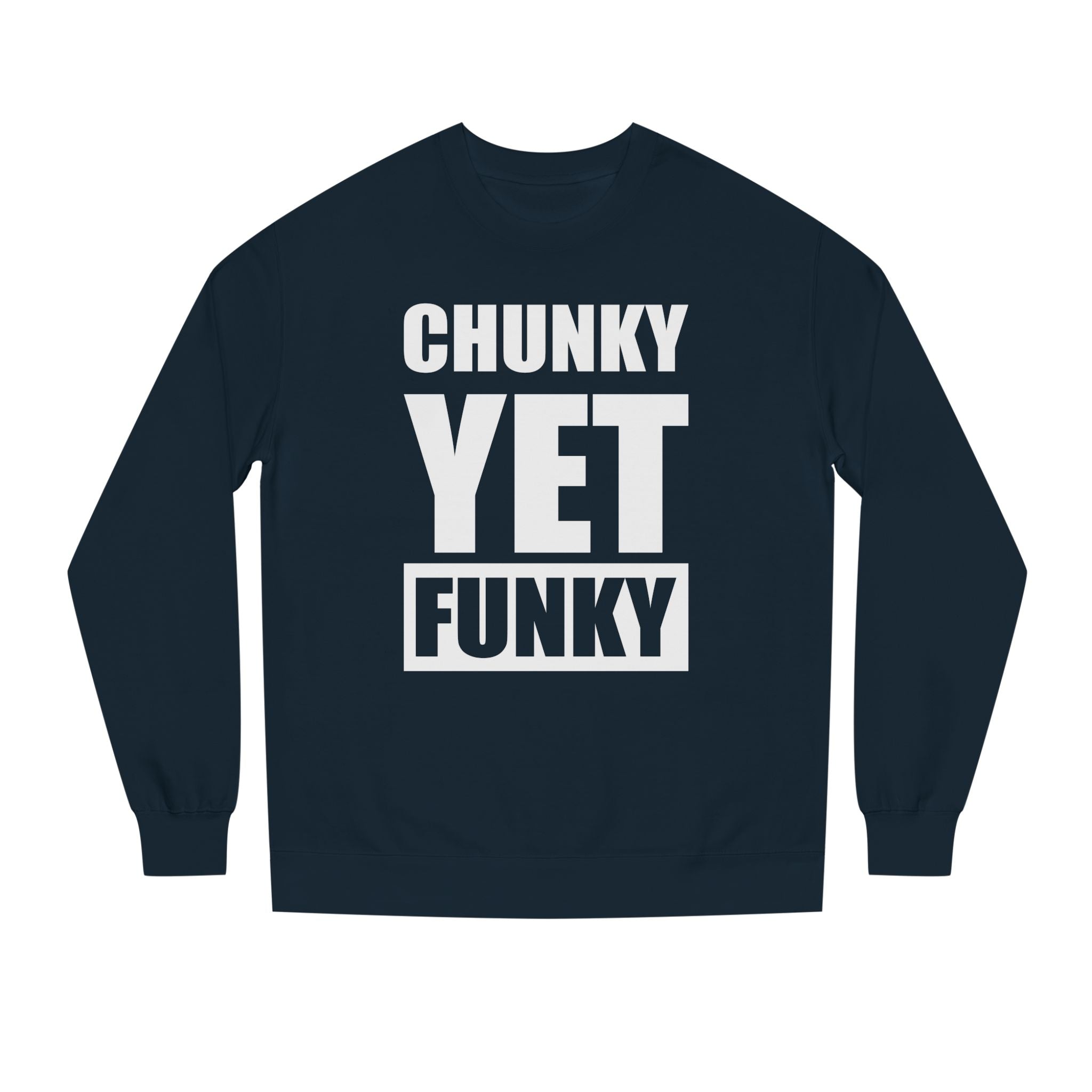 Latrice Royale Chunky Yet Funky Unisex Sweatshirt