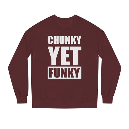 Latrice Royale Chunky Yet Funky Unisex Sweatshirt