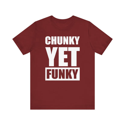 Latrice Royale Chunky Yet Funky Unisex T-shirt