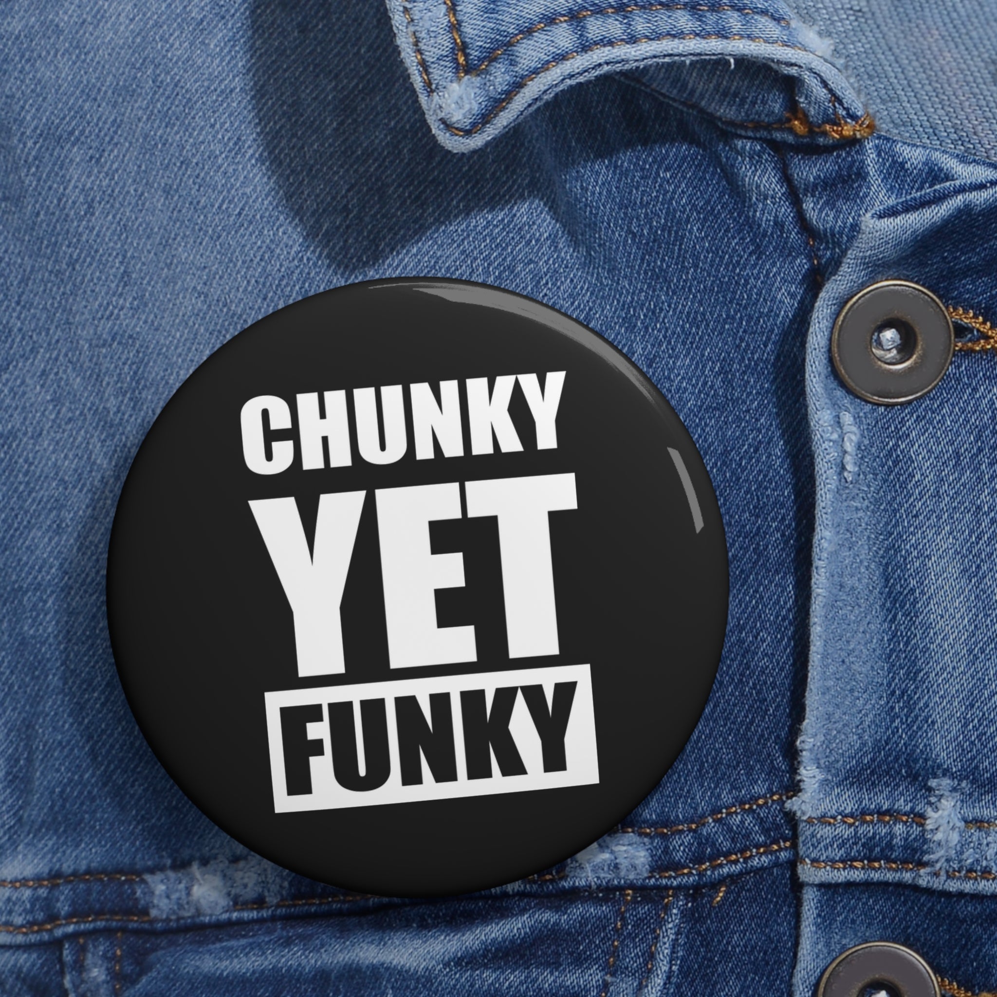 Latrice Royale Chunky Yet Funky Pin-Back Button