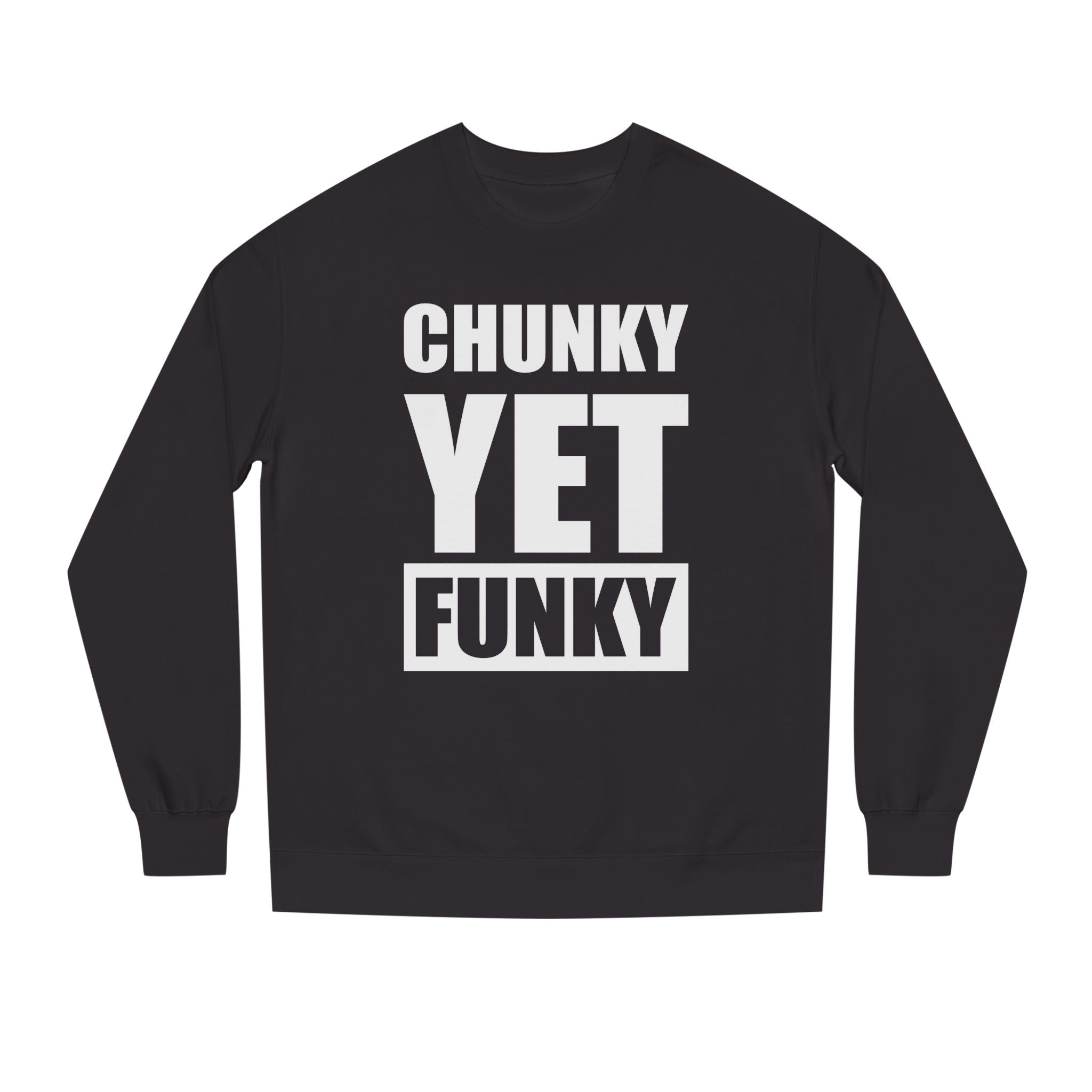Latrice Royale Chunky Yet Funky Unisex Sweatshirt