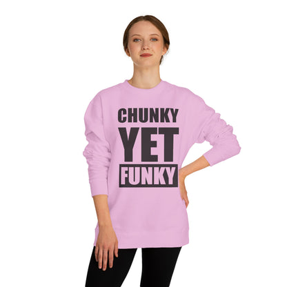 Latrice Royale Chunky Yet Funky Unisex Sweatshirt