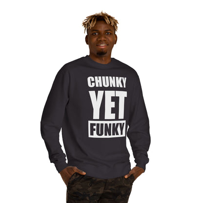 Latrice Royale Chunky Yet Funky Unisex Sweatshirt