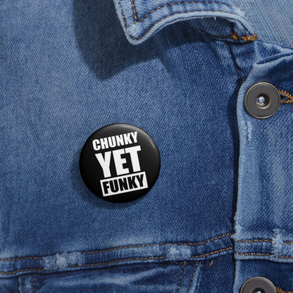 Latrice Royale Chunky Yet Funky Pin-Back Button