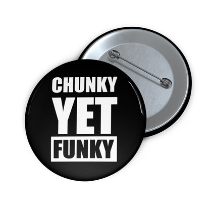 Latrice Royale Chunky Yet Funky Pin-Back Button
