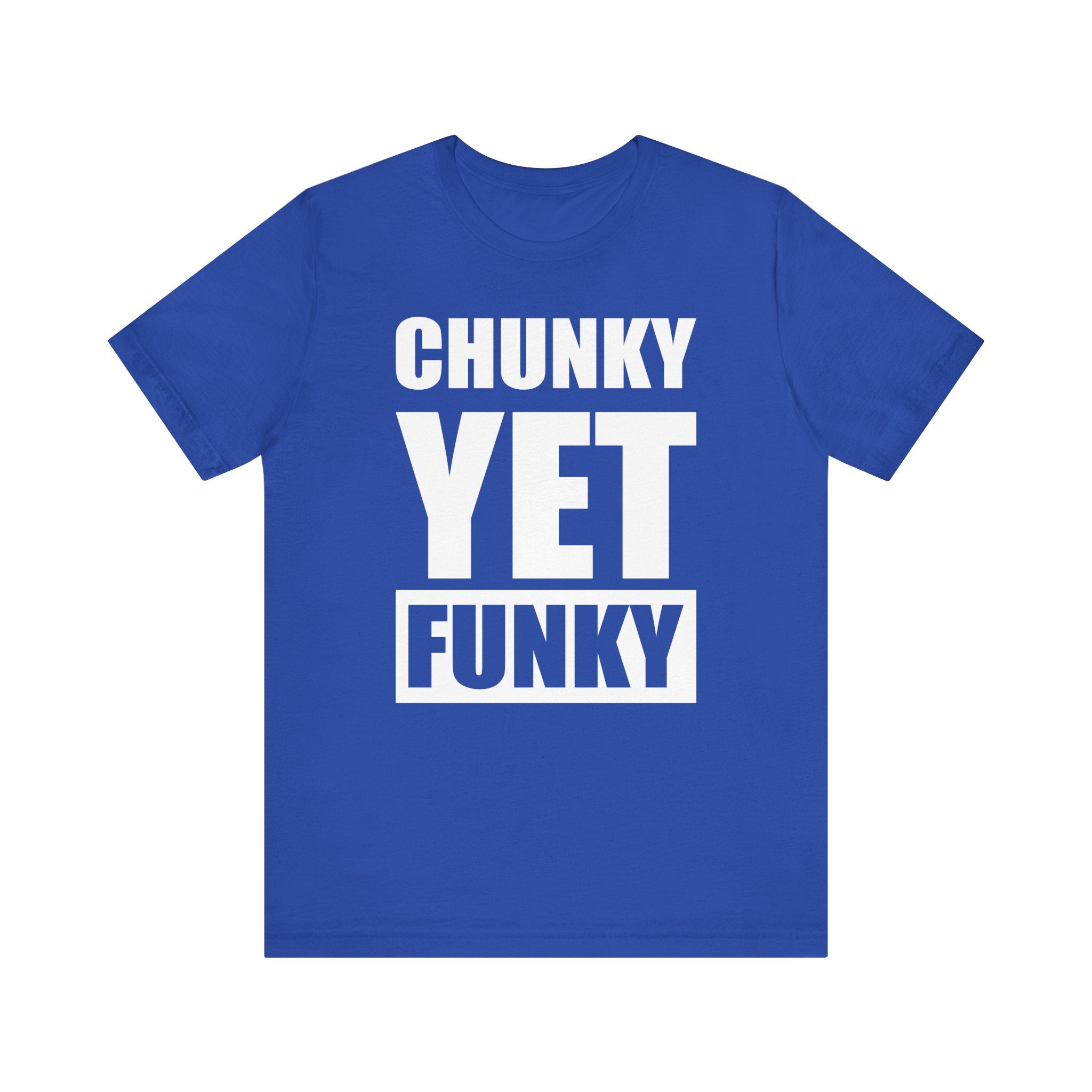 Latrice Royale Chunky Yet Funky Unisex T-shirt