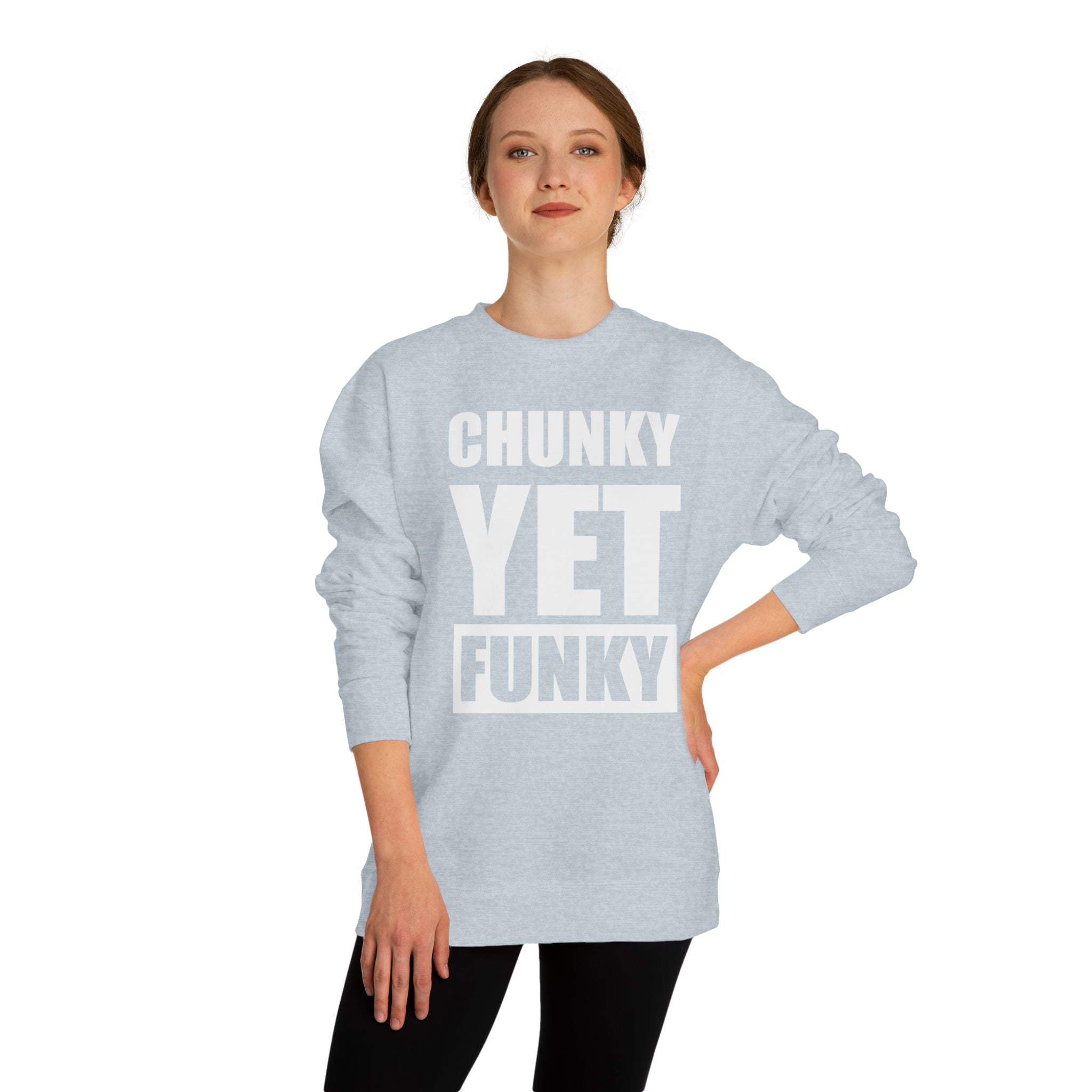 Latrice Royale Chunky Yet Funky Unisex Sweatshirt